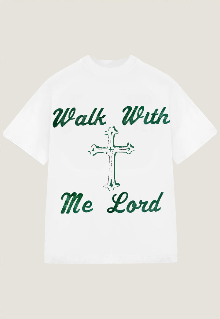 "WALK WITH ME" T-Shirt